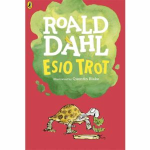 Esio Trot   – Roald Dahl (Writer), Quentin Blake (Illustrator)