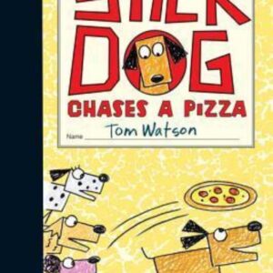 Stick Dog Chases a Pizza – Tom Watson