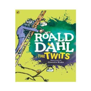 The Twits – Roald Dahl  Quentin Blake (Illustrator)